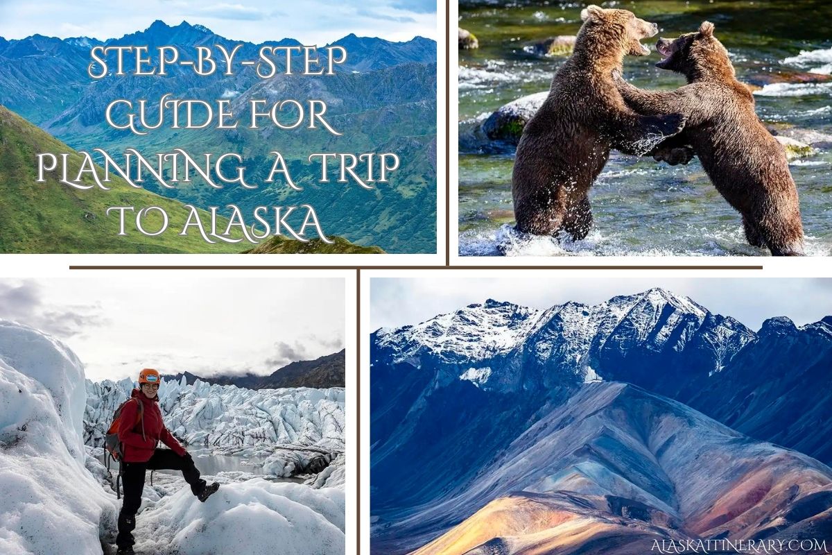 Photo collage on how to plan a trip to Alaska. 
