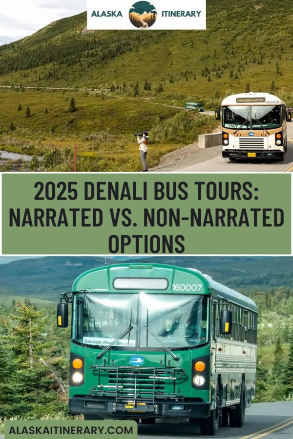 Denali Bus Tours Explained: Narrated vs. Non-Narrated Options