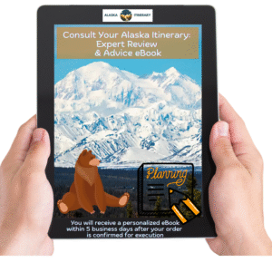 Consult Your Alaska Itinerary – Expert Review & Advice eBOOK